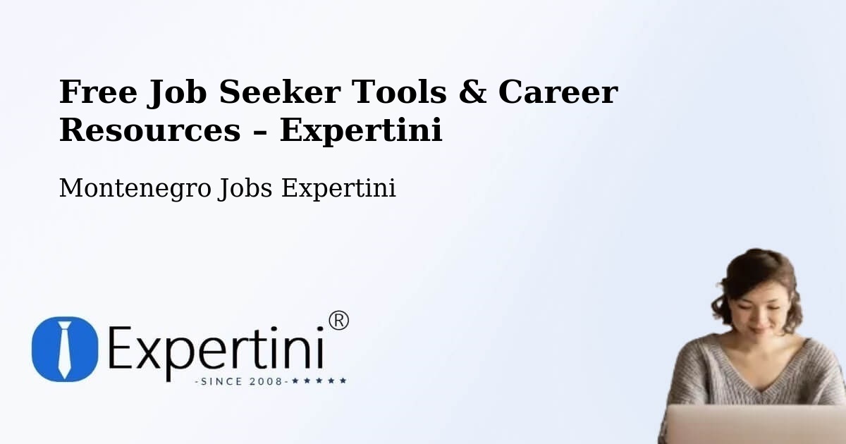 Free Job Seeker Tools & Career Resources – Budva - Budva, Montenegro Jobs Expertini