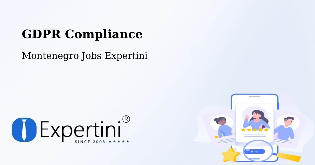 EU GDPR Compliance Statement – Budva - Montenegro Jobs Expertini