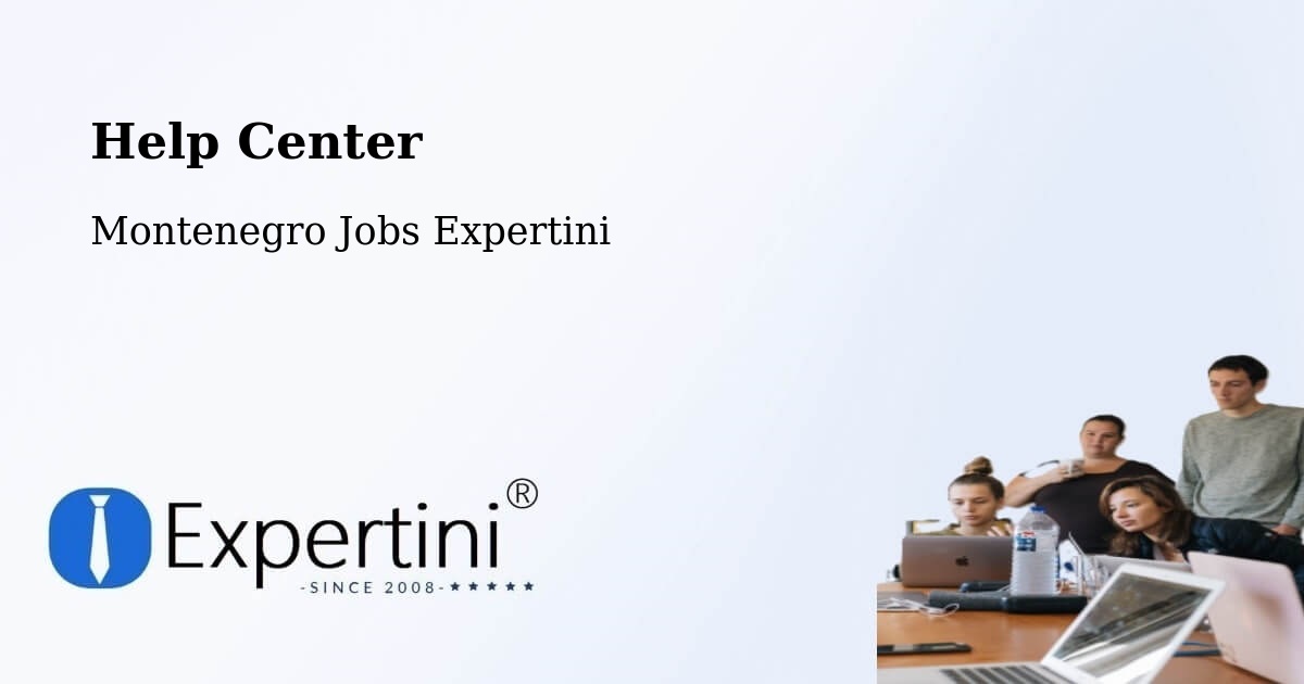 Help Center – Budva - Montenegro Jobs Expertini
