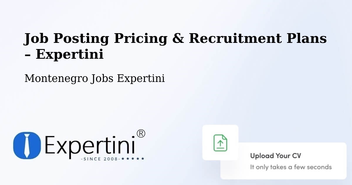 Job Posting Pricing & Recruitment Plans – Budva - Budva, Montenegro Jobs Expertini